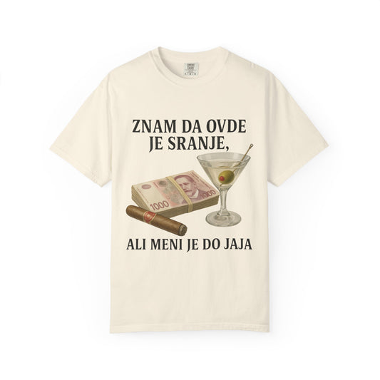 "Znam da ovde je sranje, ali meni je do jaja" pamučna majica u različitim bojama, savršena za leto, toplo vreme i koncert beogradskog sindikata